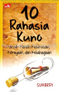 Image of 10 Rahasia kuno untuk meraih kesuksesan, kekayaan dan kebahagiaan