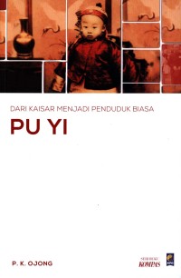 Image of Pu Yi : dari kaisar menjadi penduduk biasa