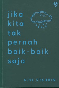 Image of Jika kita tak pernah baik-baik saja