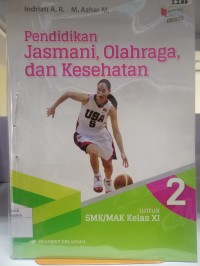 Image of Pendidikan jasmani, olahraga, dan kesehatan, untuk SMK/MAK kelas XI