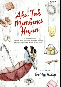 Image of Aku tak membenci hujan