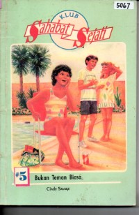 Image of Bukan teman biasa : Klub Sahabat Sejati #5