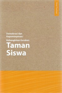Image of Demokrasi dan kepemimpinan : kebangkitan gerakan Taman Siswa