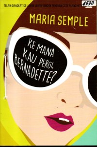Image of Ke mana kau pergi, Bernadette?