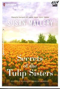 Image of Secrets of the Tulip Sisters = Rahasia-rahasia wanita Murphy