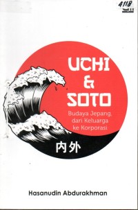Image of Uchi & Soto : budaya Jepang, dari keluarga ke korporasi