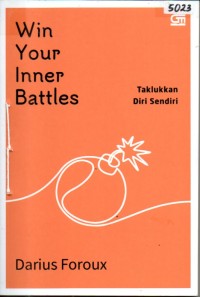 Image of Win your inner battles = taklukkan diri sendiri