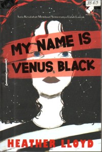 Image of My name is Venus Black : satu kesalahan membuat semestanya luluh lantak
